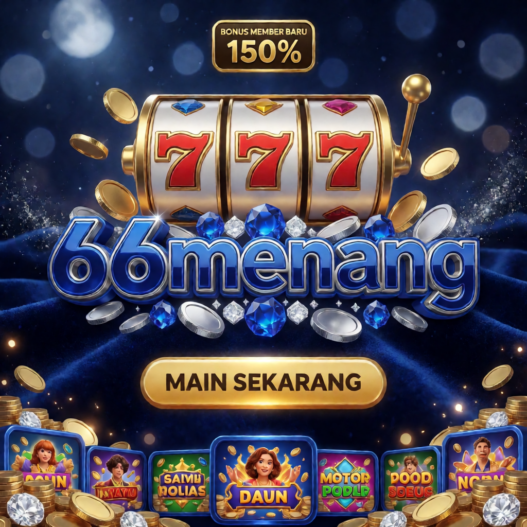 66MENANG bonus 150% slot jackpot